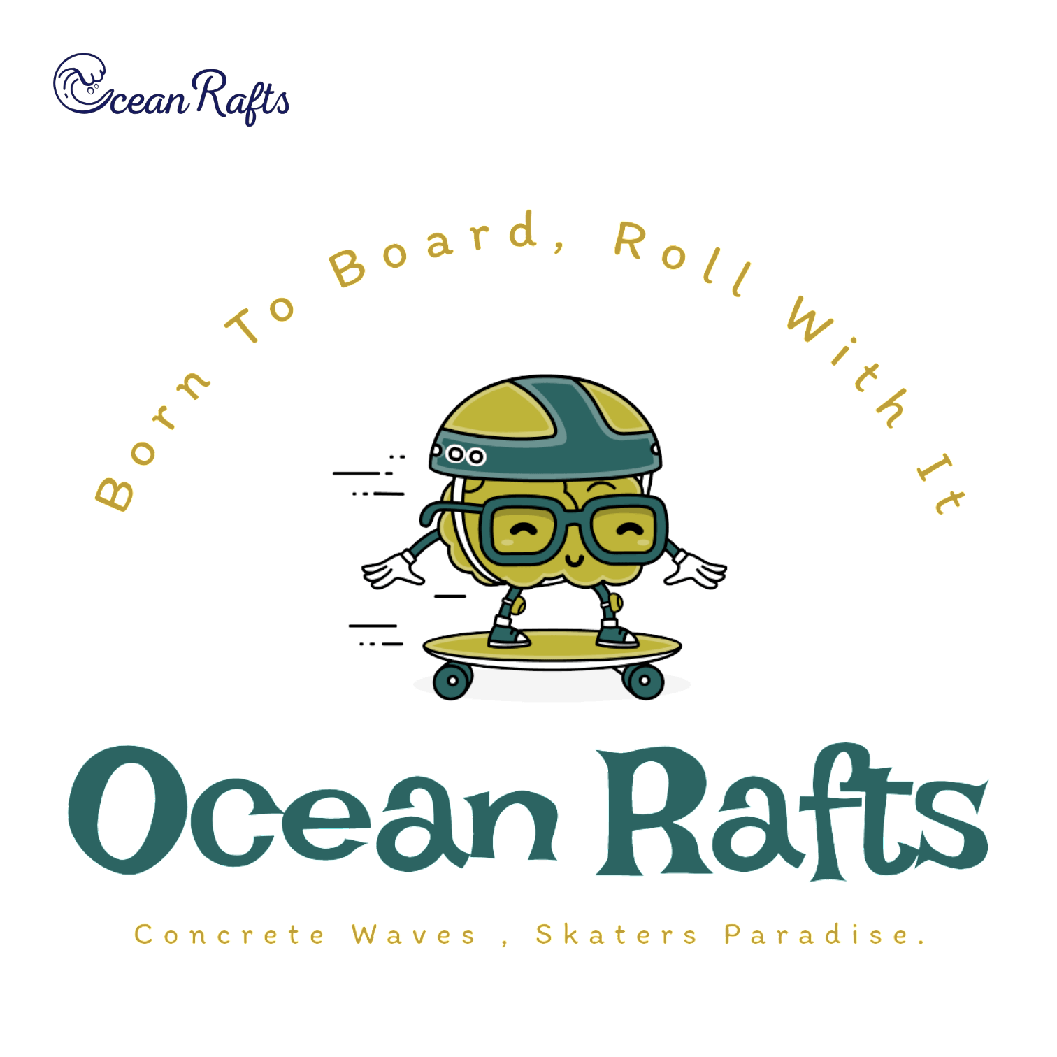 Cartoon skater in helmet and glasses riding a skateboard, with bold text: 'Born To Board, Roll With It' and 'Concrete Waves, Skaters Paradise'. Yellow and green colour scheme.