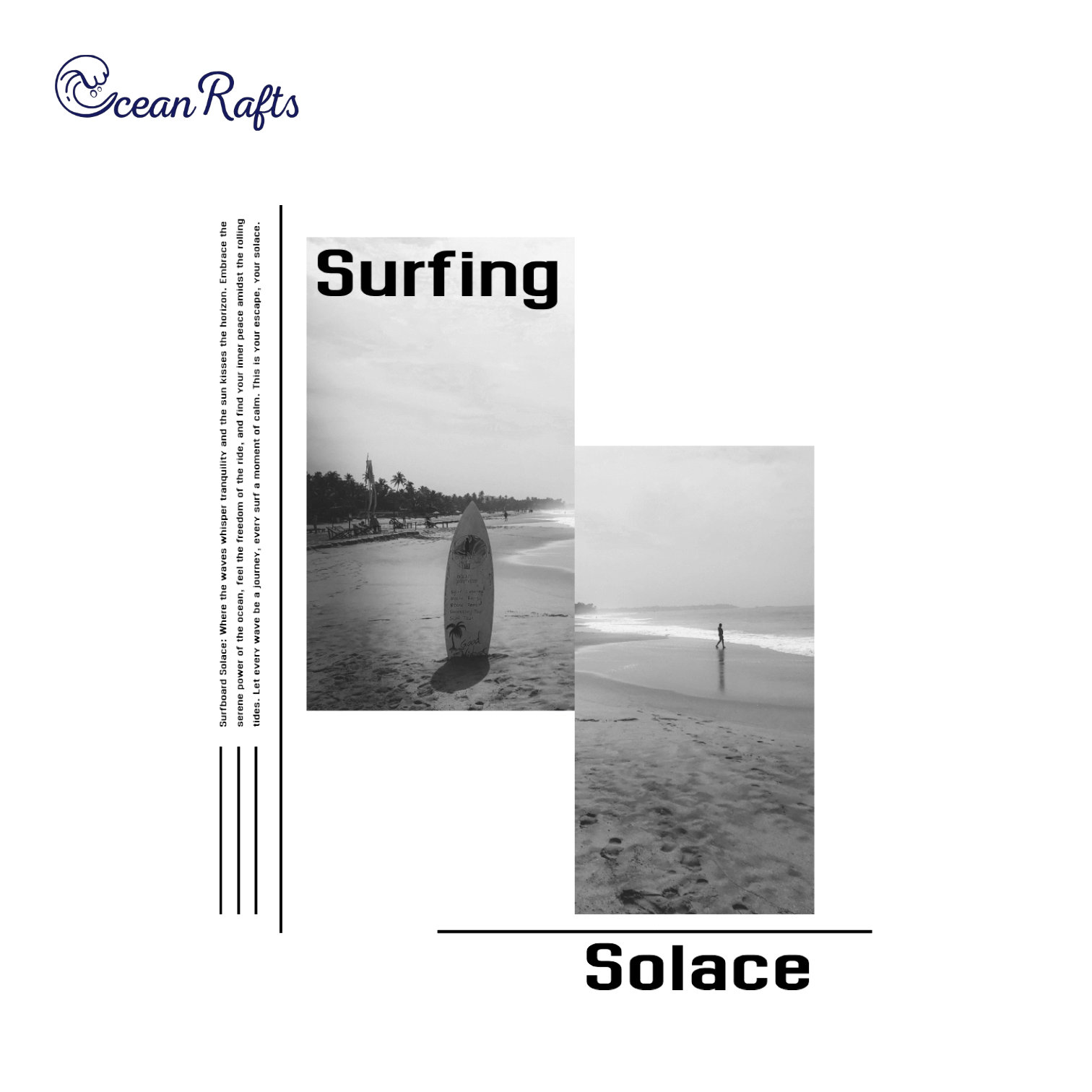 Two black-and-white beach photographs sit side by side. The left shows a lone surfboard upright in the sand. The right captures a lone figure standing at the water’s edge, gazing out to sea. The graphic includes 'Surfing' and 'Solace' text with a paragraph to the left running vertical explaining the thrills of surfing alone.